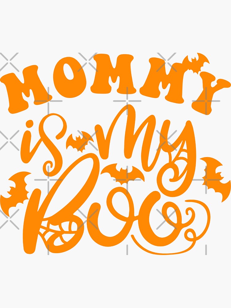 Mommy Is My Boo Funny Halloween Mother Sticker For Sale By Sparklee