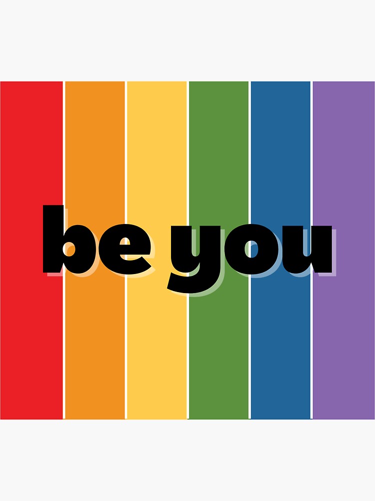 Lgbt Be You Gay Pride Lgbt Rainbow Flag Sticker For Sale By Missploy