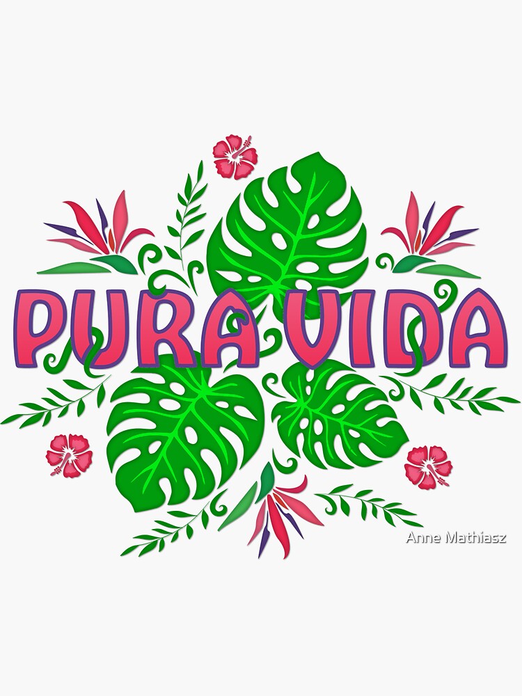 Pura Vida Good Vibes Costa Rica Monstera Tropical Plants