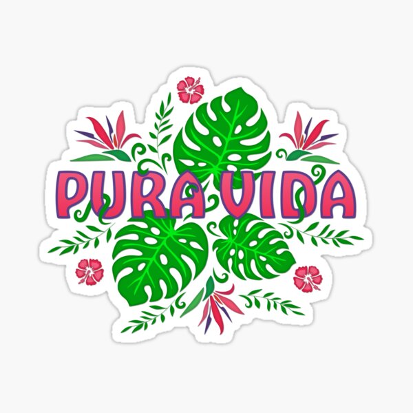 Pura Vida Good Vibes Costa Rica Monstera Tropical Plants