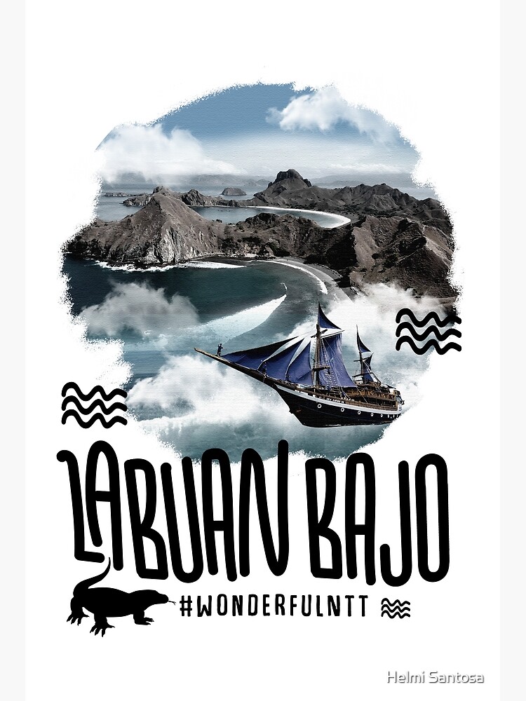 Labuan Bajo Ntt Poster For Sale By Helmisantosa Redbubble