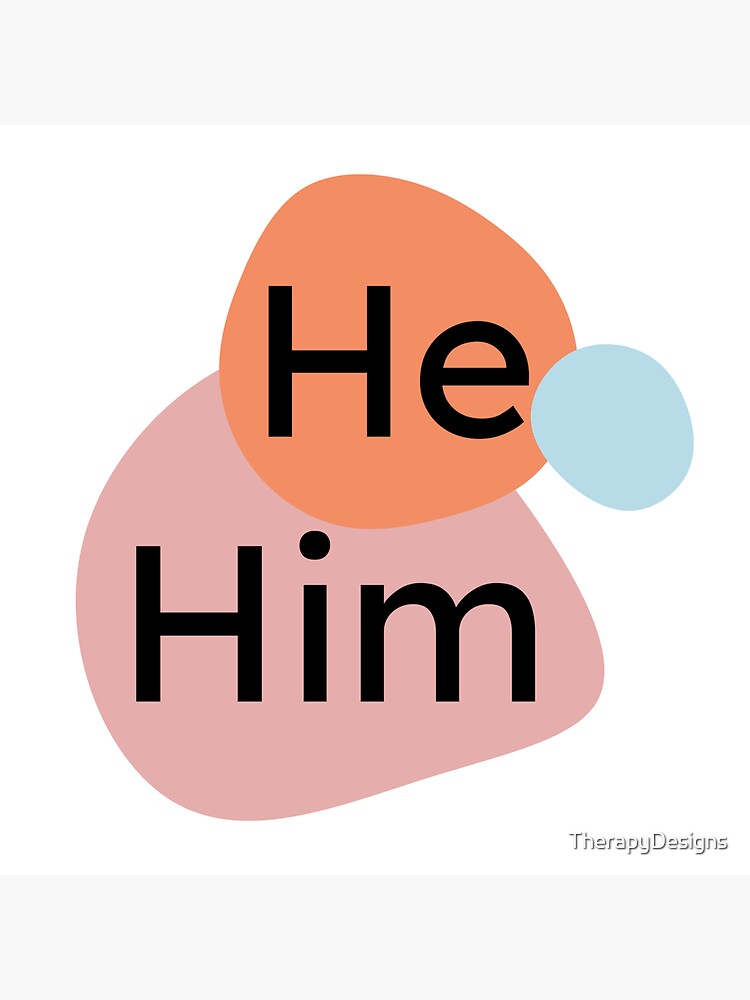 He Him Pronoun Design Sticker For Sale By TherapyDesigns Redbubble