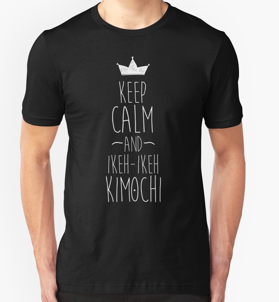 quot keep calm and ikeh ikeh kimochi quot t shirts hoodies by quot keep calm and ikeh ikeh kimochi quot t shirts hoodies by