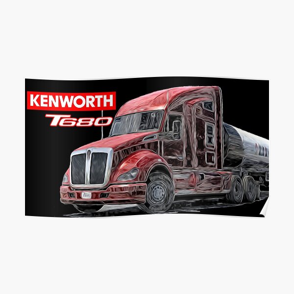 Truck Kenworth T680 Poster For Sale By FalconsCD Redbubble