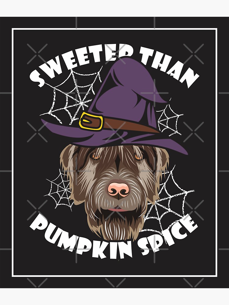 Wirehaired Pointing Griffon Witch Sweeter Than Pumpkin Spice Sticker