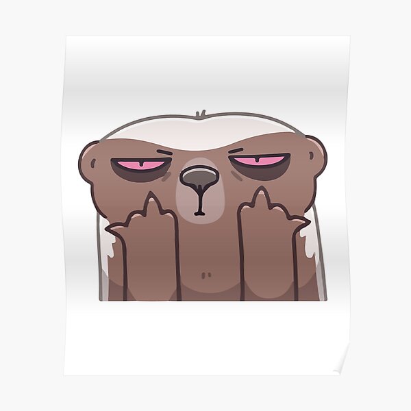 Fuck You Hand Honey Badger Emoji Poster For Sale By Bolkibox Redbubble