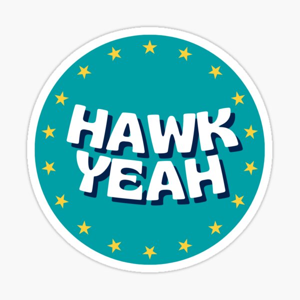 HAWK YEAH Sticker For Sale By MadamRight Redbubble