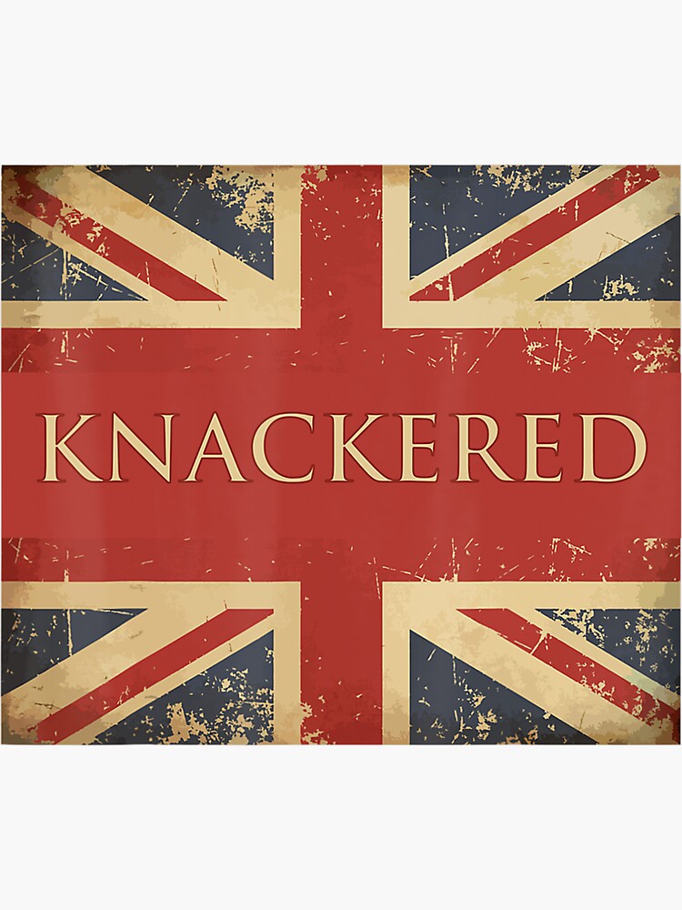 Knackered England Union Jack Flag Uk British Slang Sticker For Sale