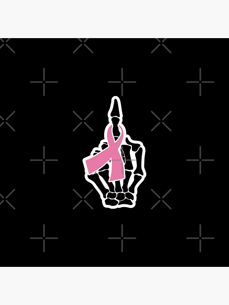 Fuck Breast Cancer Skeleton Hand Bone Hands Middle Finger Text Pink