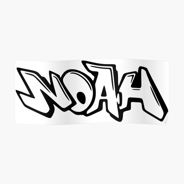 Noah Graffiti Name Design Poster For Sale By Namethatshirt Redbubble