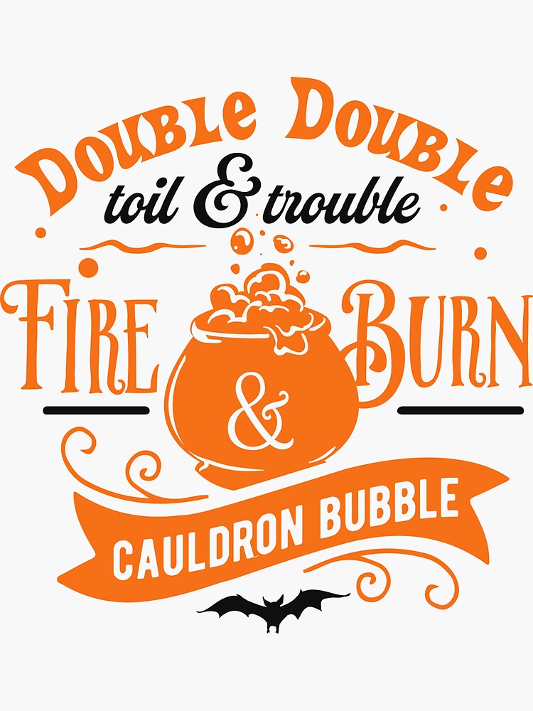 Double Double Toil Trouble Halloween Sticker For Sale By