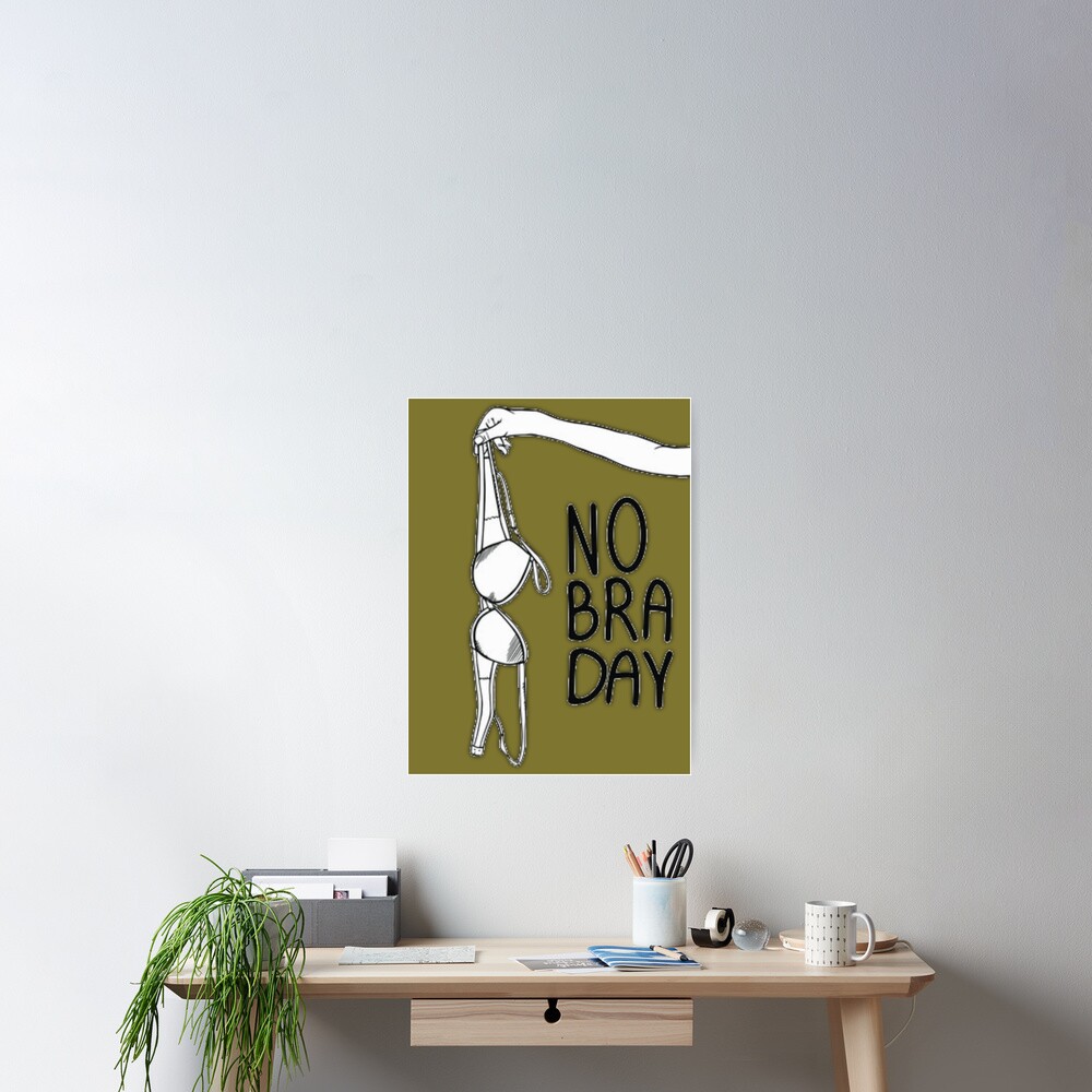 National No Bra Day Poster For Sale By Vaske Bros Redbubble