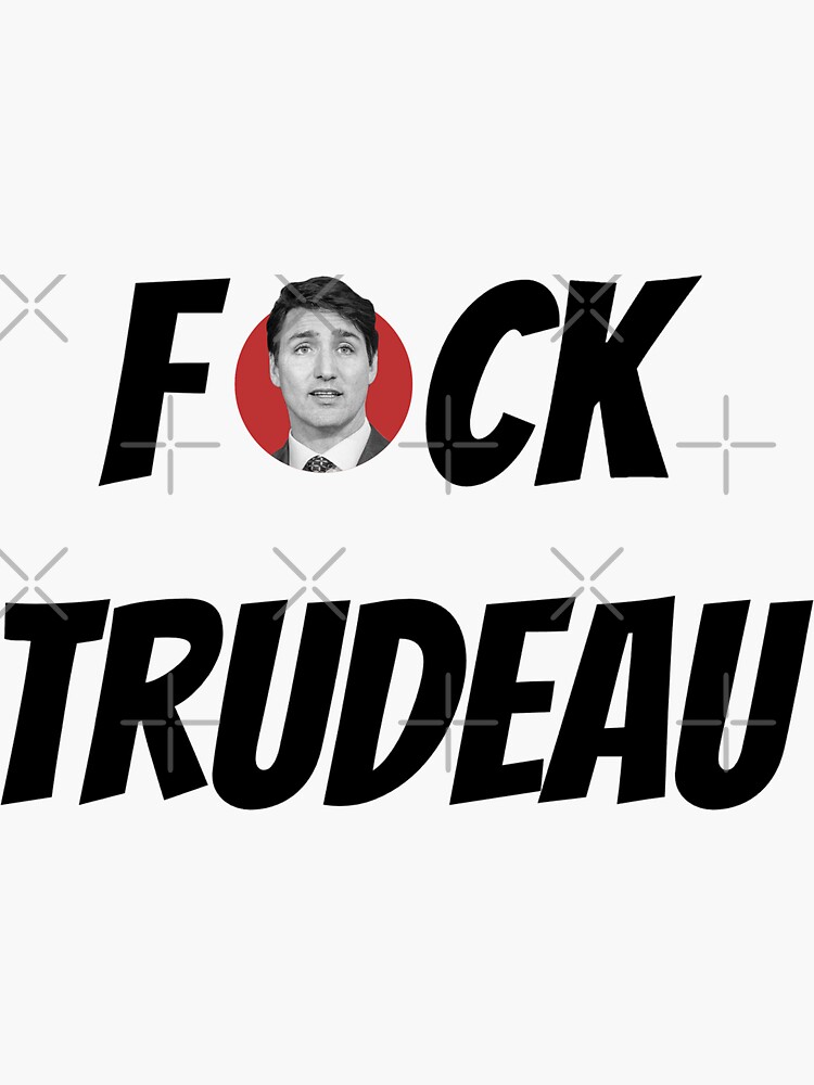 Fuck Trudeau Sticker For Sale By Amineangx Redbubble