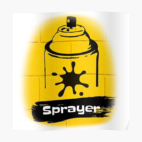 Graffiti Sprayers Poster For Sale By Laragon Redbubble