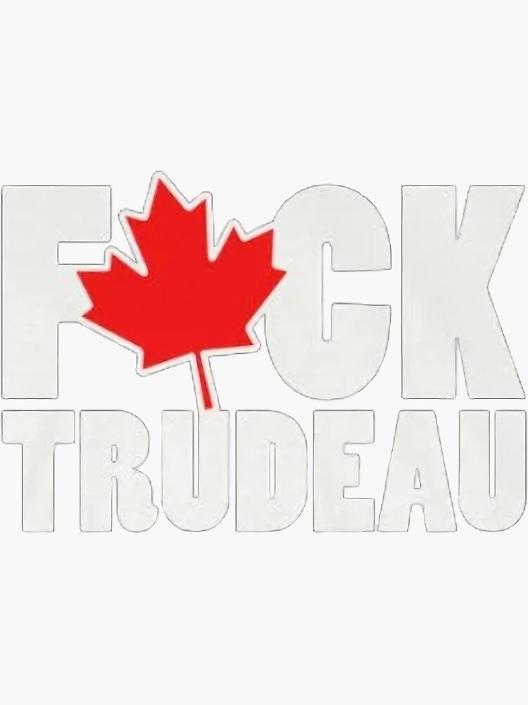 Trudeau Must Go Sticker For Sale By Valamagasin Redbubble