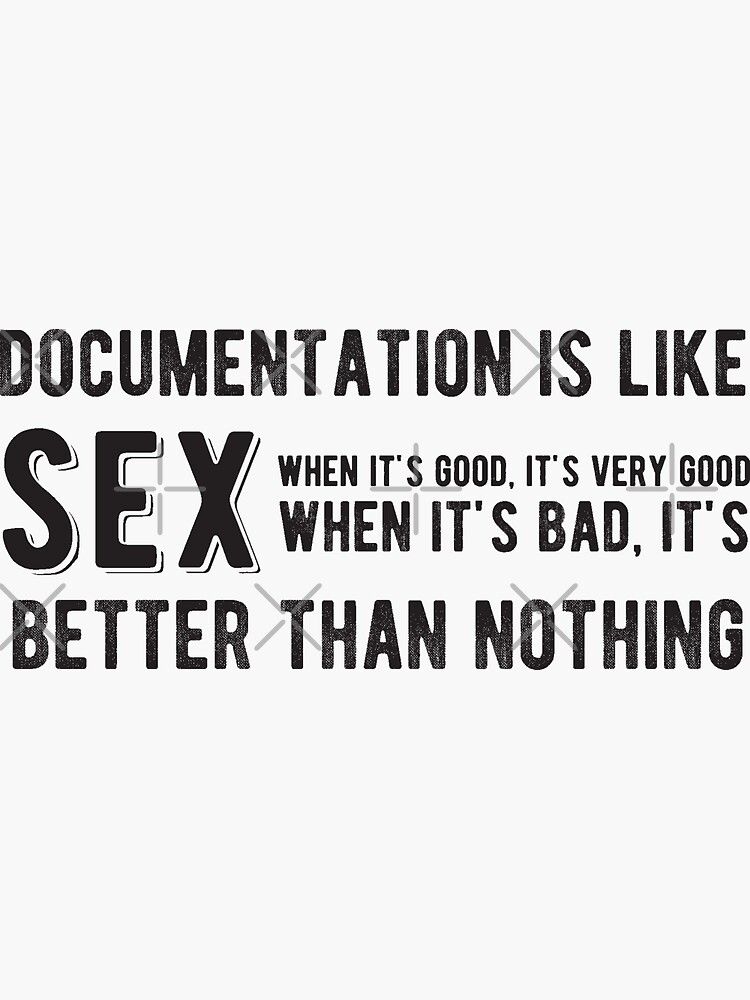 Documentation Is Like Sex Funny Programming Jokes Light Color