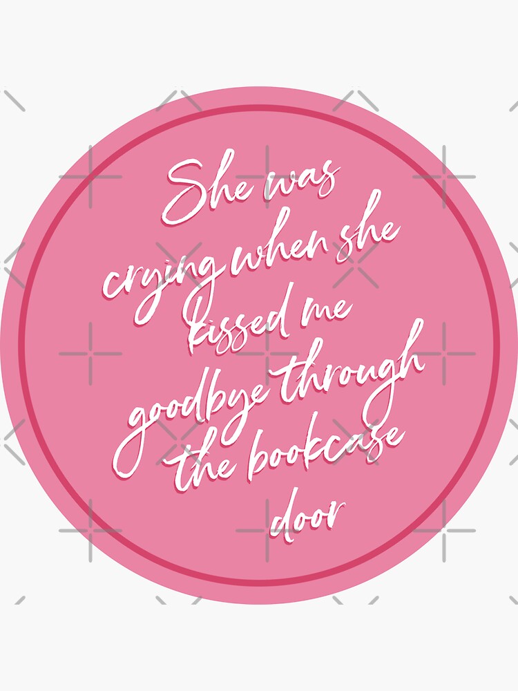 Anne Of Green Gables Quote Crying Goodbye Sticker For Sale By