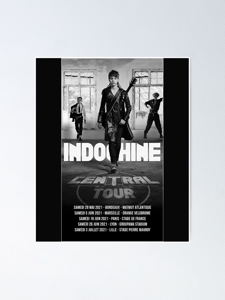 Most Searched Indochine Central Tour Black Poster For Sale By