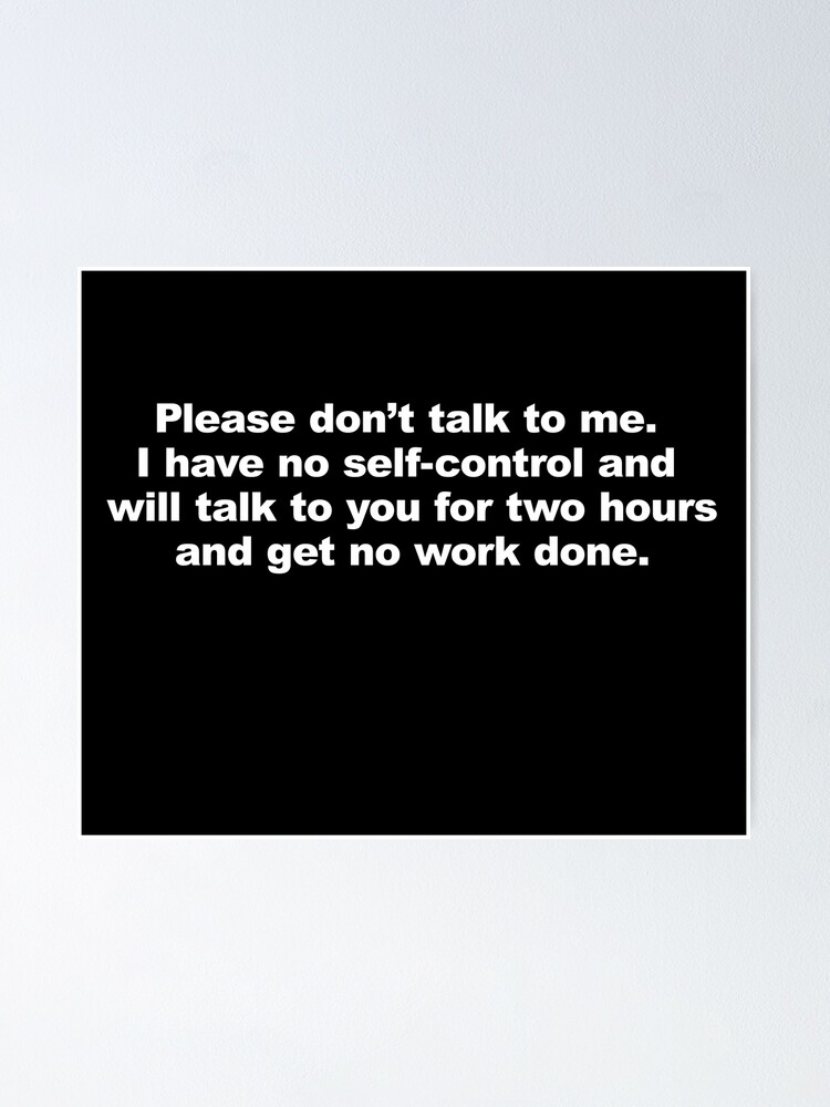 Don T Talk To Me Funny Extrovert Introvert Meme Quote Poster For Sale