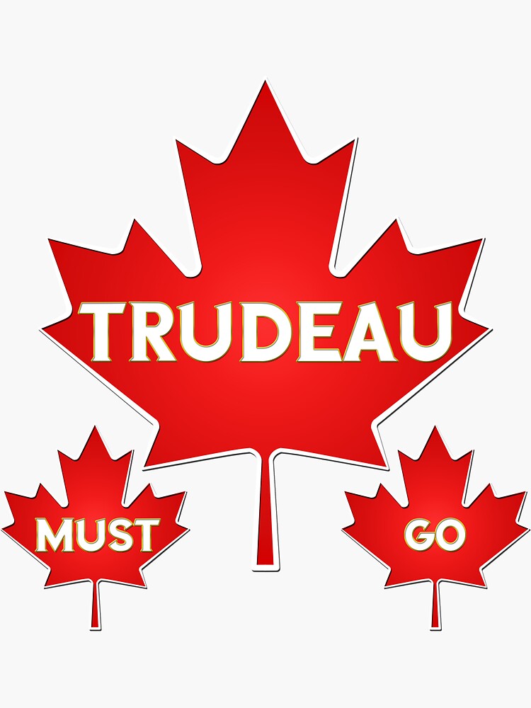 Trudeau Must Go Sticker For Sale By LucidFlow Redbubble