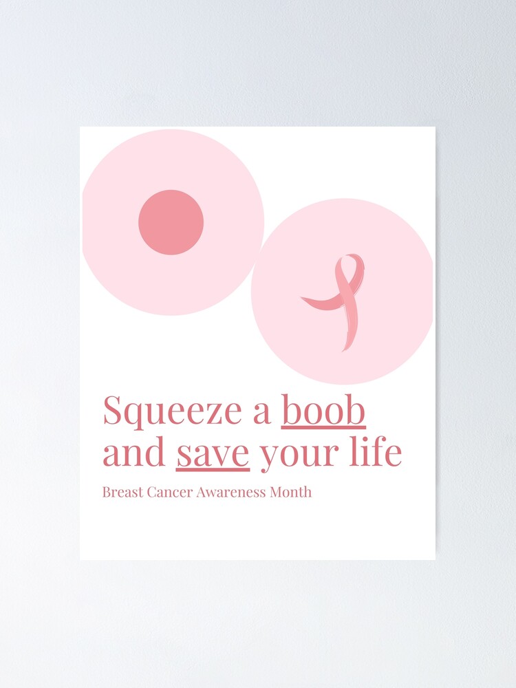 Squeeze A Boob And Save Your Life Poster For Sale By Simtom Redbubble