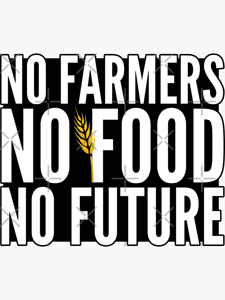 No Farmers No Food No Future Support Agriculture White Sticker