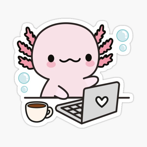 Cute Axolotl Working On The Computer Sticker By Xothemonster Redbubble