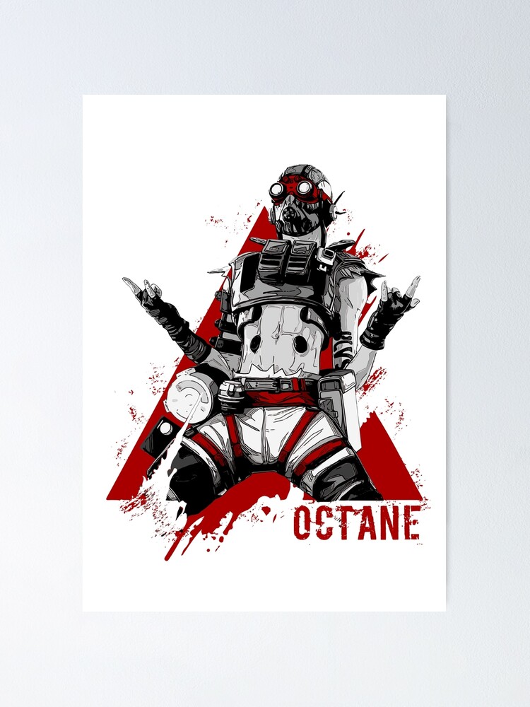 Octane Apex Legends Poster For Sale By Ruinn Redbubble