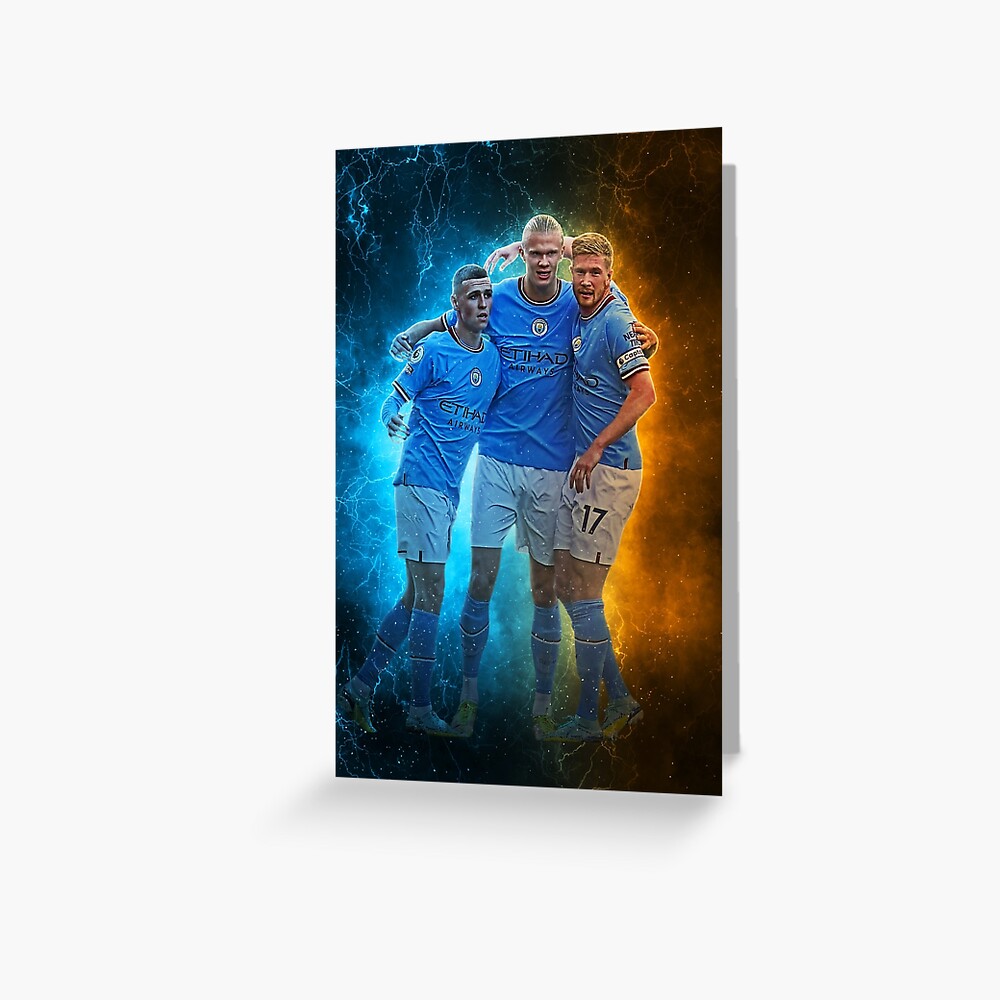 ERLING HAALAND KEVIN DE BRUYNE PHIL FODEN Greeting Card For Sale By