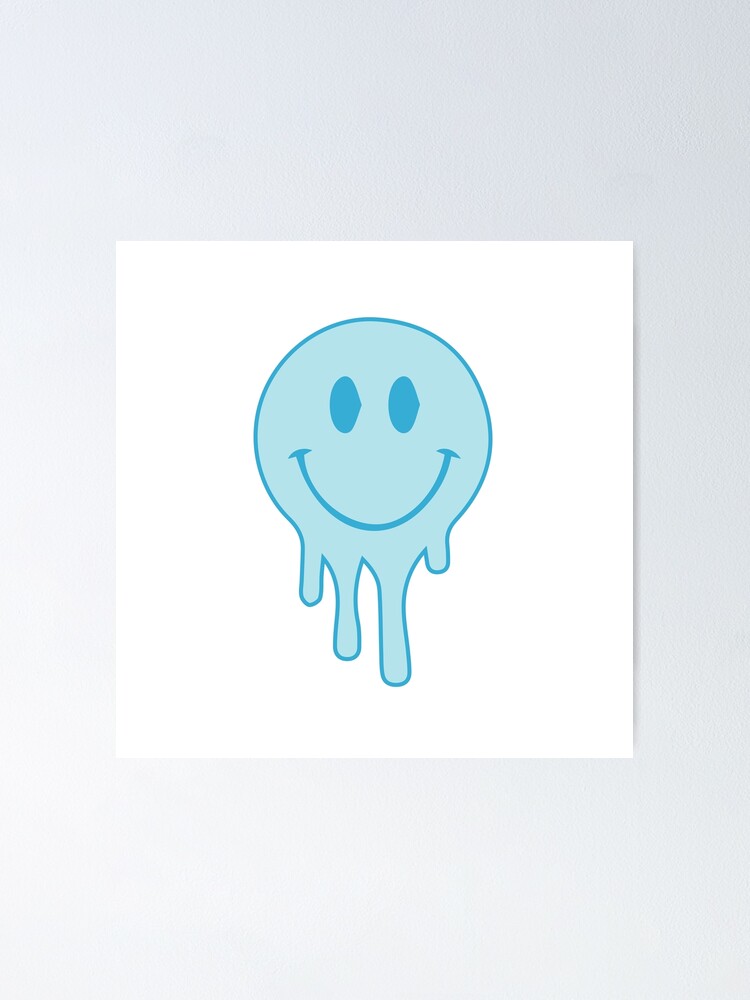 Blue Drippy Smiley Face Poster For Sale By Simplyspeak Redbubble