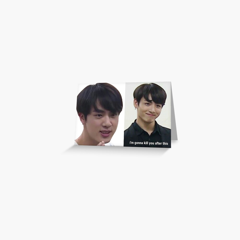 Bts Jin Jk Meme Greeting Card For Sale By Btsfanworld1 Redbubble