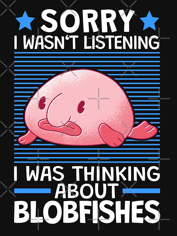 Thought Of Blobfish Ugly Fish Meme T Shirt For Sale By Madgrfx