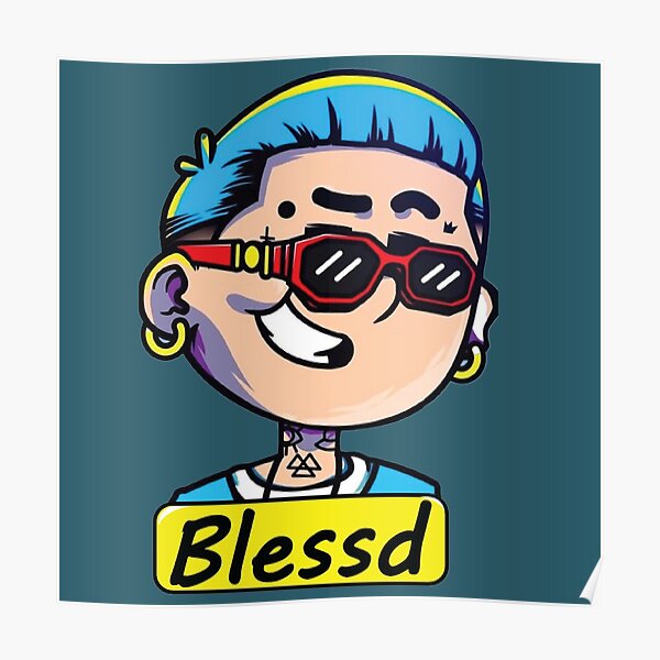 Blessed The Blessed Illustration Drawing Character Blessd Poster