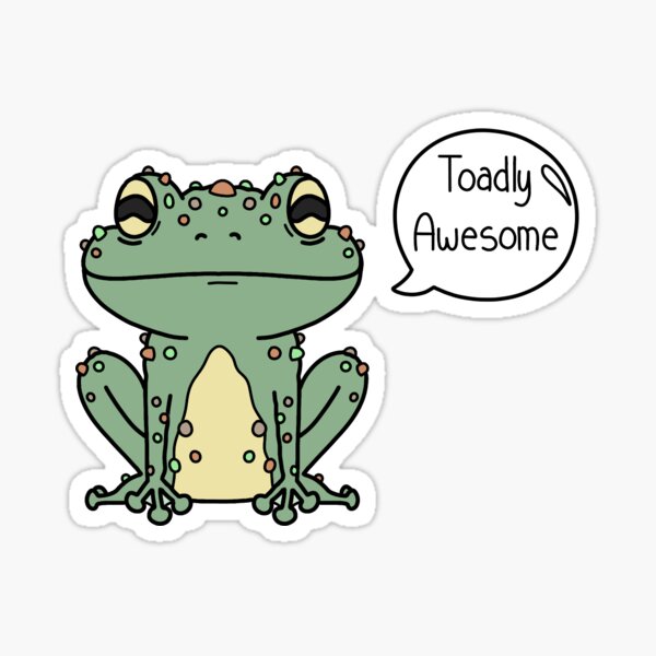 Toadally Awesome Sticker For Sale By Kirstykartoons Redbubble