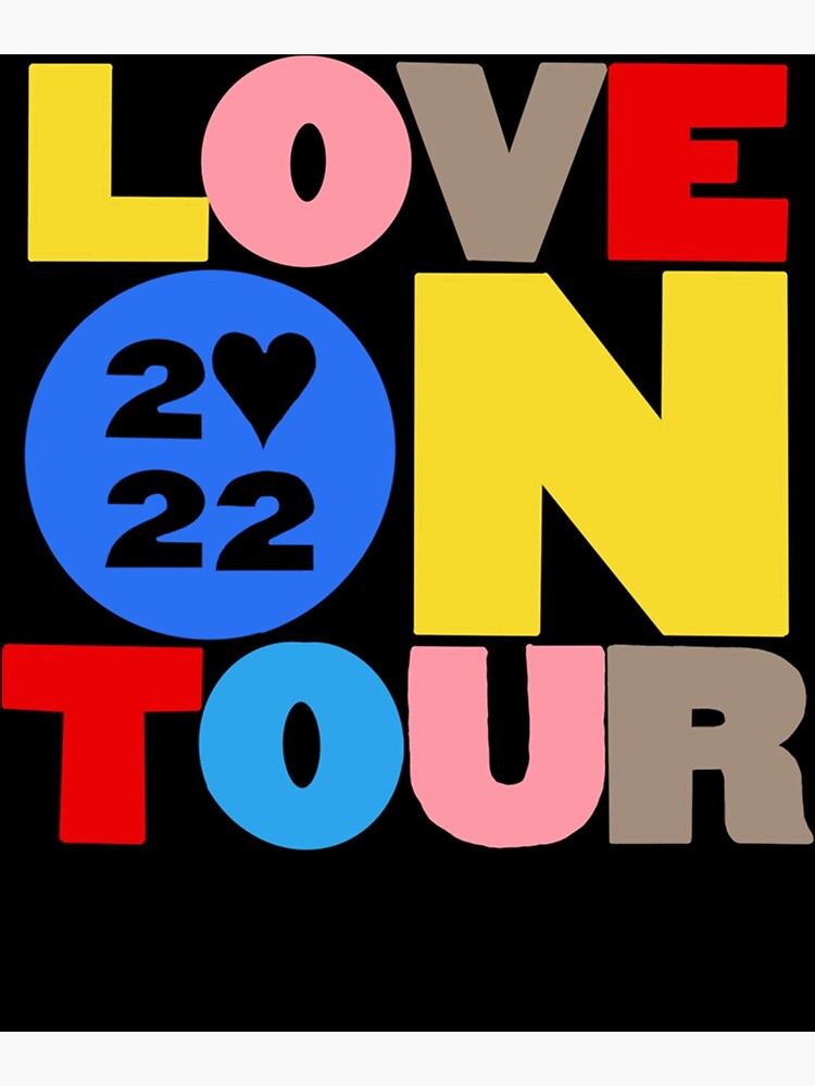 Love On Tour 2022 Logo Poster For Sale By DONALDCARDWELL Redbubble