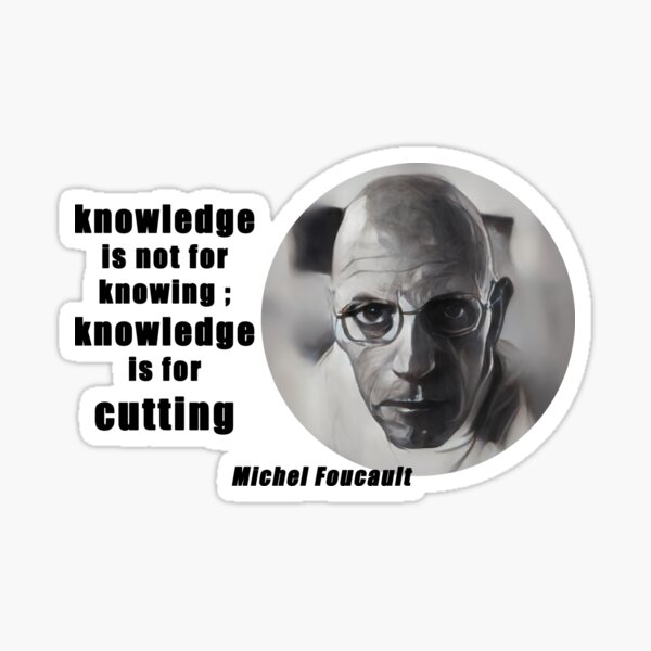 Knowledge Is Not For Knowing Knowledge Is For Cutting Sticker For