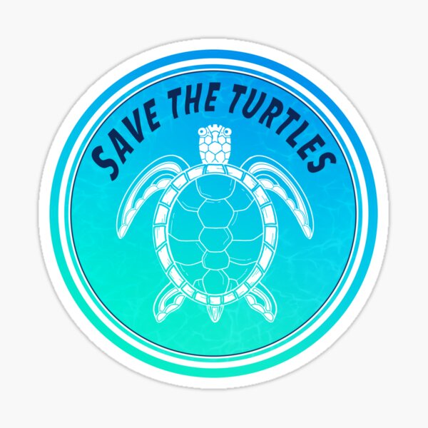 Save The Turtles Sticker For Sale By Kwendip Redbubble