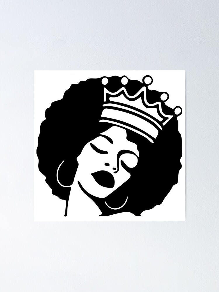 Black Woman Afro Queen Crown Poster For Sale By Shinigami969 Redbubble