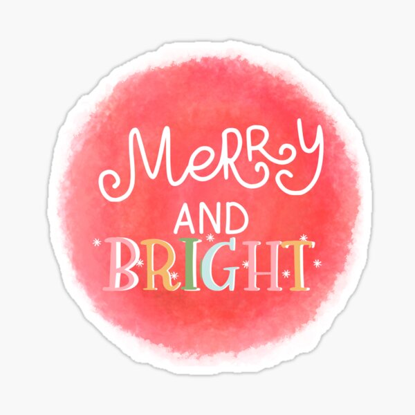 Merry And Bright Sticker For Sale By Xolaurenwhiting Redbubble