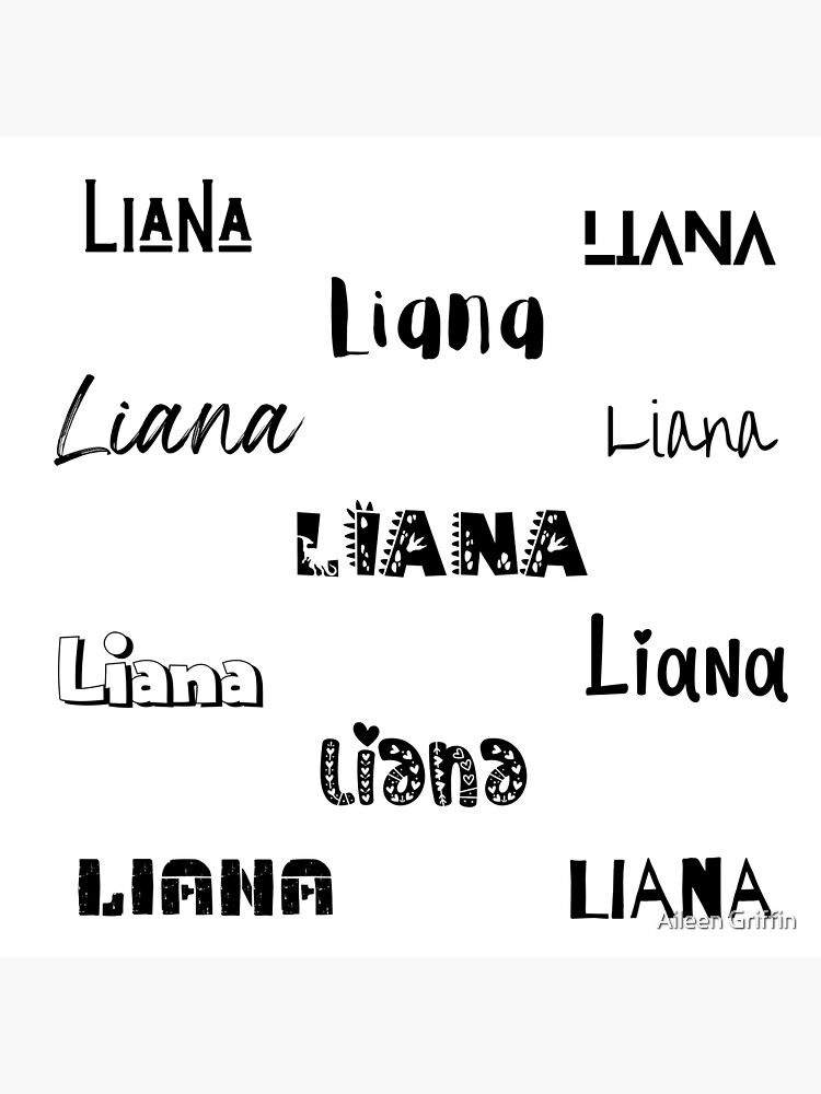 Liana In Different Fonts Poster For Sale By Magleen Redbubble