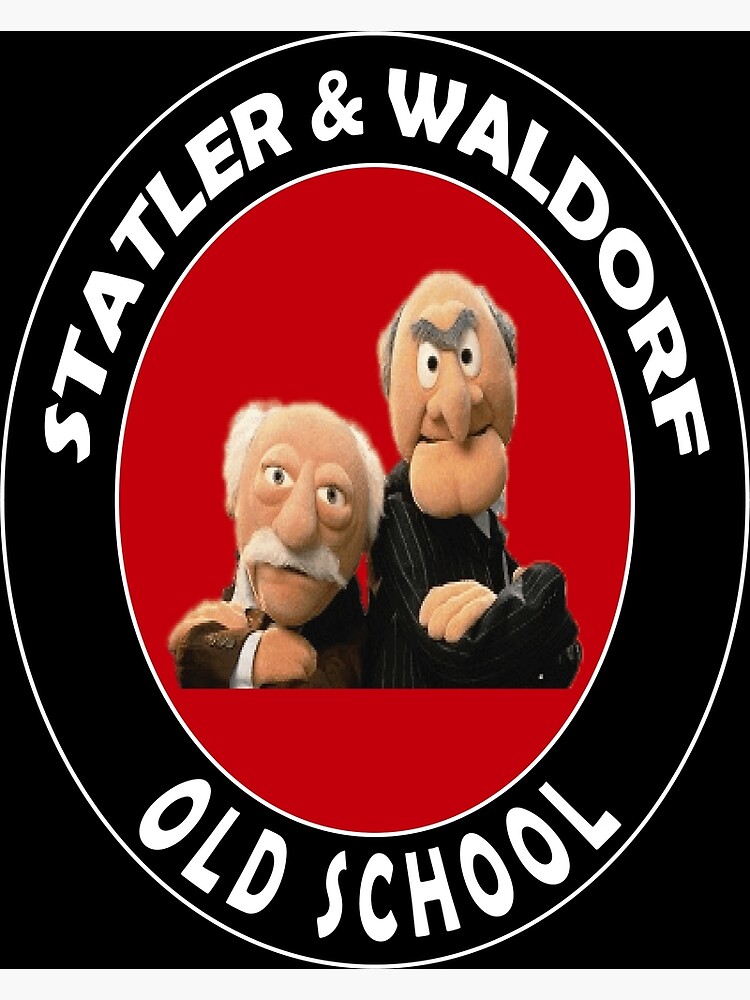 Statler And Waldorf Poster For Sale By Fatyza Redbubble