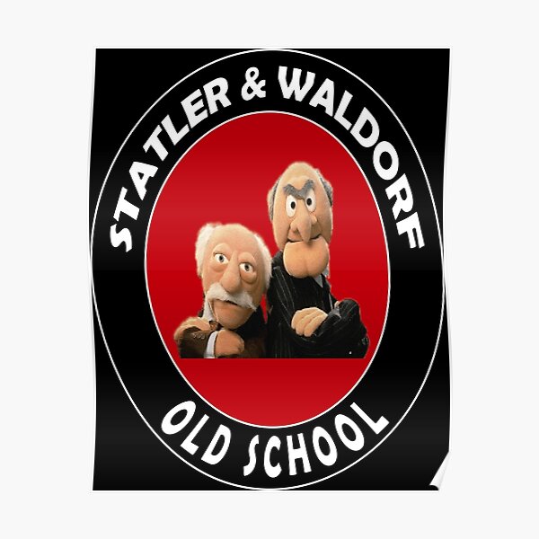 Statler And Waldorf Poster For Sale By Fatyza Redbubble