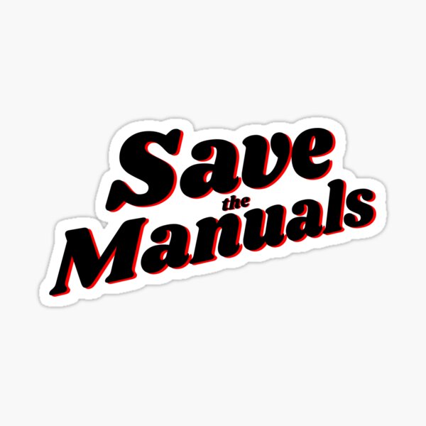 Save The Manuals Sticker For Sale By MRM Design Redbubble