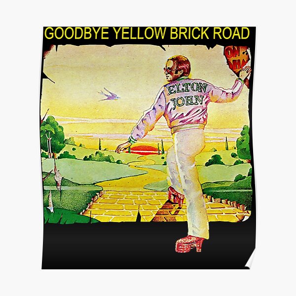 Goodbye Yellow Brick Road Sticker Poster For Sale By Ragbarcensag