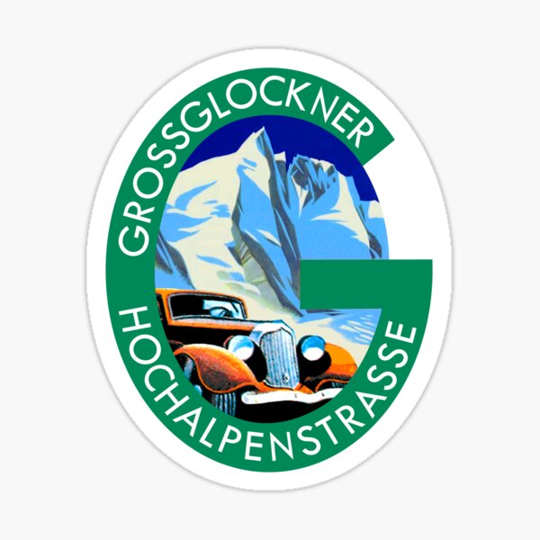 Grossglockner Alpine Road Hochalpenstrasse Sticker For Sale By