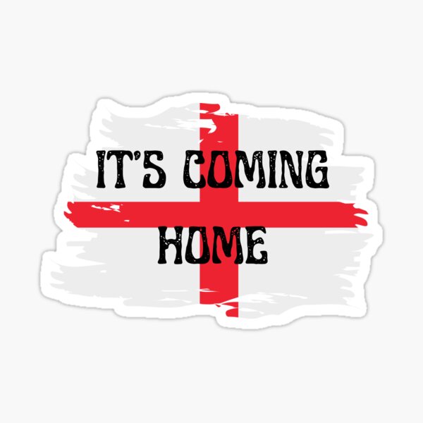 It S Coming Home England Flag Soccer Football Cheer Sticker For Sale