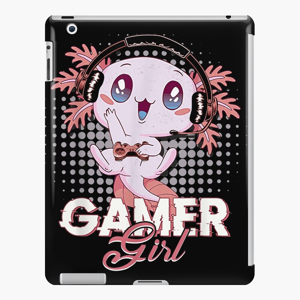 Just A Girl Who Loves Axolotls Cute Gaming Axolotl Gamer Girl Ipad