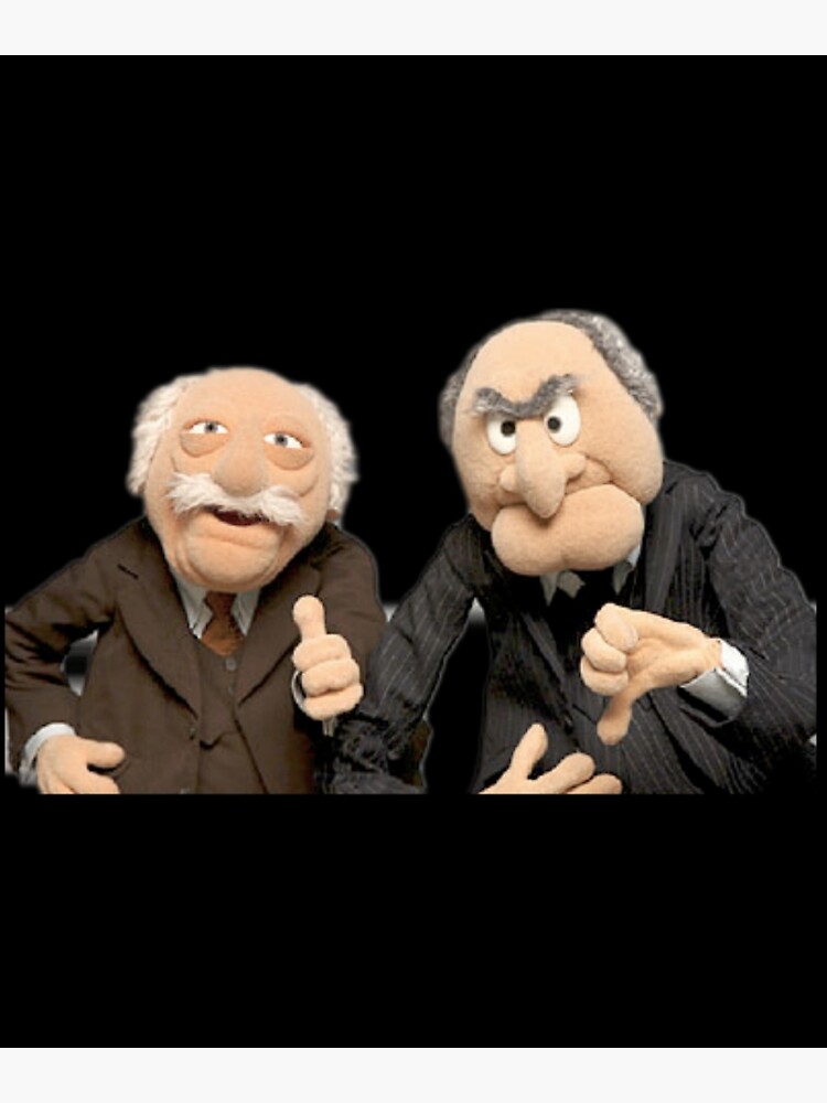 Statler And Waldorf Poster For Sale By World Art U Redbubble