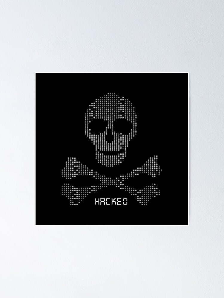 Hackers Skull Design Hacked Skull Poster For Sale By Hypnotzd