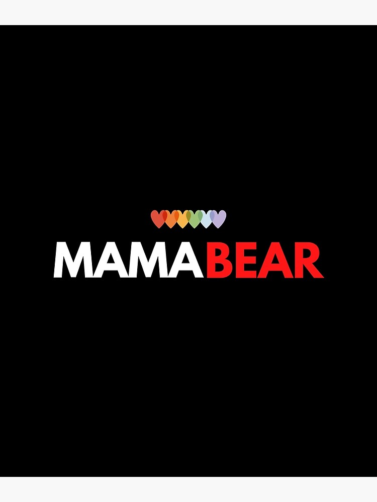 Mama Bear Lgbt Gay Pride Equal Rights Rainbow Mom Mama Poster For